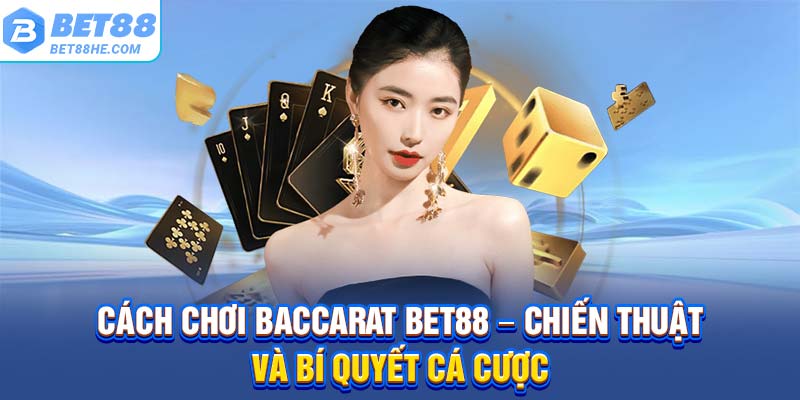 Cách chơi baccarat