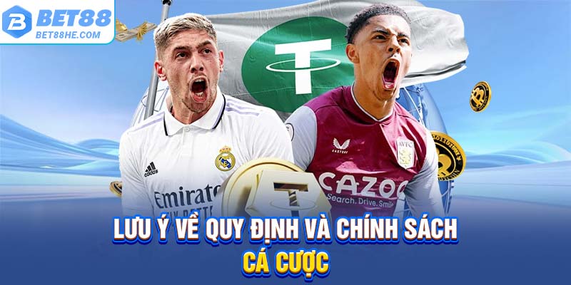 Lưu ý về quy định và chính sách cá cược