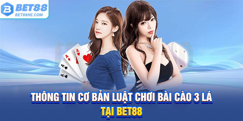 Thông tin cơ bản luật chơi bài cào 3 lá tại BET88