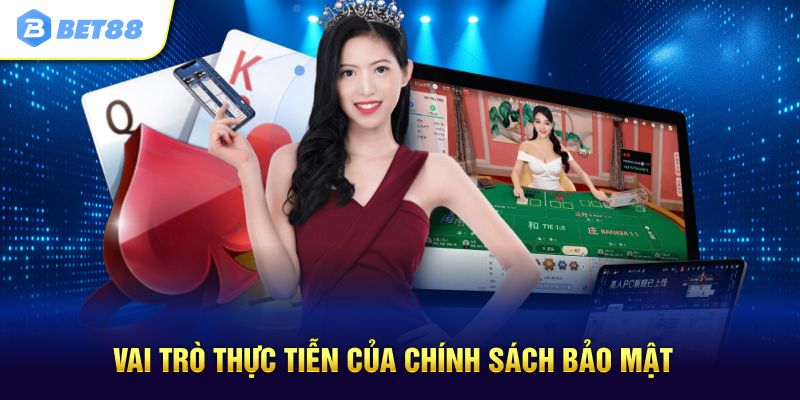 Vai trò thực tiễn của chính sách bảo mật